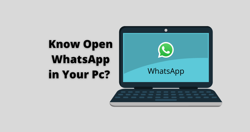 How to open whatsapp in Pc