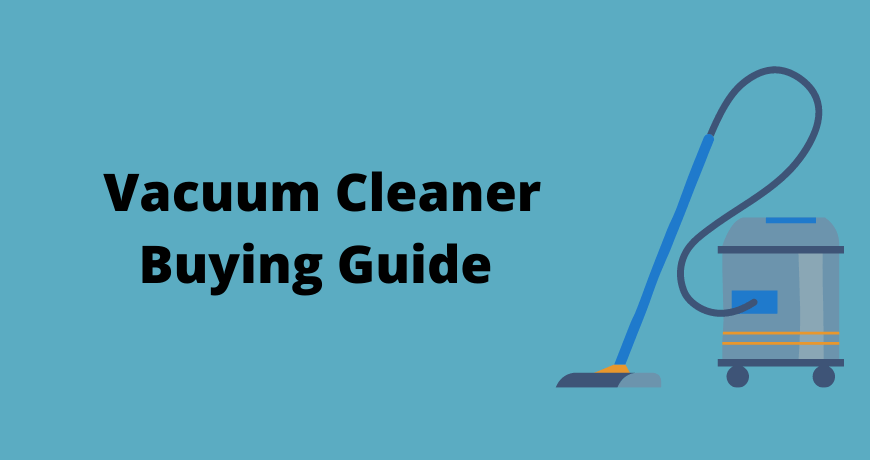 vacuum cleaner buying guide