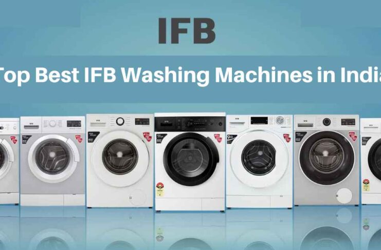 Top Best IFB Washing Machines in India