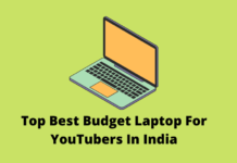 Top Best Budget Laptop For YouTubers In India