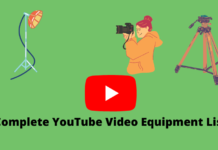 complete YouTube Video Equipment List