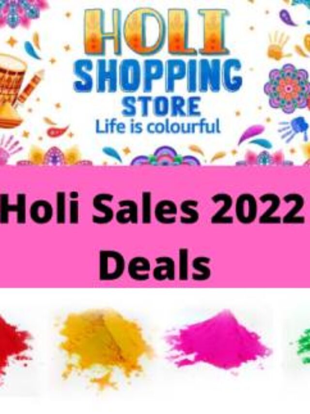 Amazing Amazon Holi Sale 2022 Offers & Deals