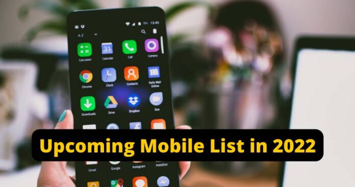 Upcoming mobile phone in India 2022
