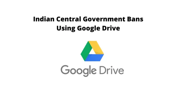 Indian Central Government Bans Using Google Drive
